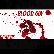 Blood Guy Reviews
