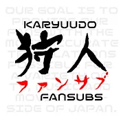 Karyuudo Fansubs (狩人ファンサブ)