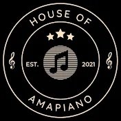 House of Amapiano