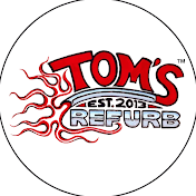 TOM'S REFURB