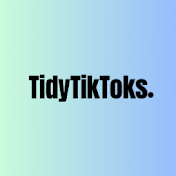 TidyTikToks