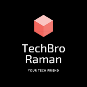 TechBro Raman