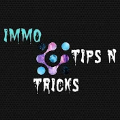 IMMO Tips N Tricks