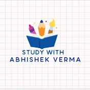 Study with Abhishek Verma