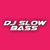 DJ SLOWBASS