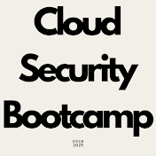 Cloud Security Bootcamp