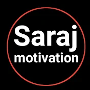 Saraj Motivation