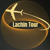 Lachin Tour