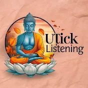 UTICK LISTENING