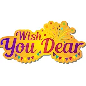 Wish You Dear