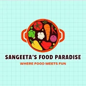 Sangeeta's Food Paradise