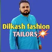 Dilkash Fashion tailors