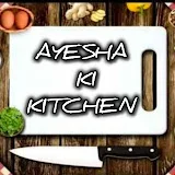 AYESHA KI KITCHEN