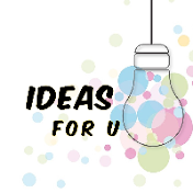 Ideas for u