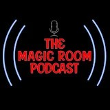 THE MAGIC ROOM PODCAST