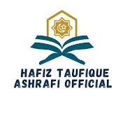 Hafiz Taufique Ashrafi Official