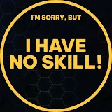 No Skill Gameplay