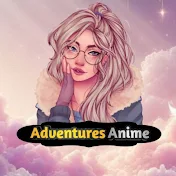 Adventures Anime_انمي مغامرات