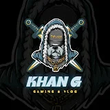 Khan G Gaming & Vlogs