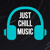 Just Chill Music
