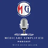 Medicare Simplified with Dave Miller