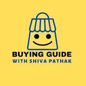 BUYING GUIDE With Shiva Pathak