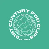 21st Century Podcast Clips