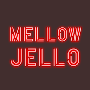 Mellow Jello
