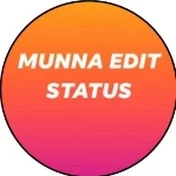 Munna Edit Status
