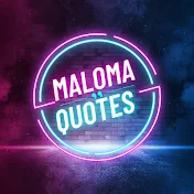 Maloma quotes