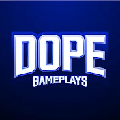 Dope Gameplays 2
