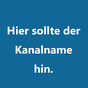 Hier sollte der Kanalname hin.