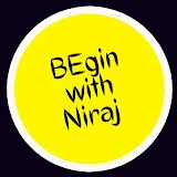 BEgin with Niraj