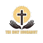 The Holy Eucharist