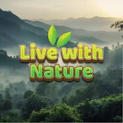 LIVE WITH NATURE