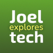 Joel Explores Tech