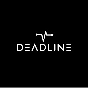 Deadline - დედლაინი