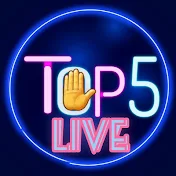 Top 5 Live