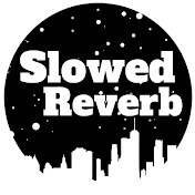 SlowedReverbCity