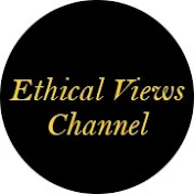 Ethical Views Channel