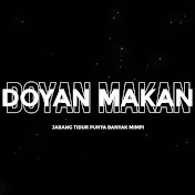 TEKNISI DOYAN MAKAN