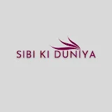 Sibi ki duniya