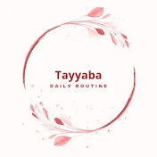 Tayyaba's Daily  Routine