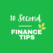 10 second Finance Tips