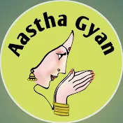 Aastha Gyan