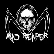 The Mad Reaper