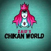 ZAID CHIKAN WORLD