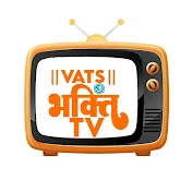 Vats Bhakti Tv