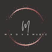 M X D V S music