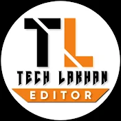 Tech Lakhan Editor